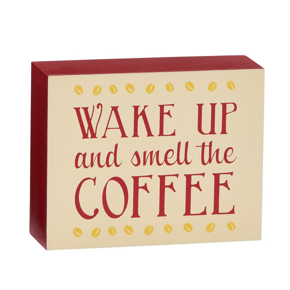 Wake up and smell the coffee, wd 4" x 5 - Item # 16269