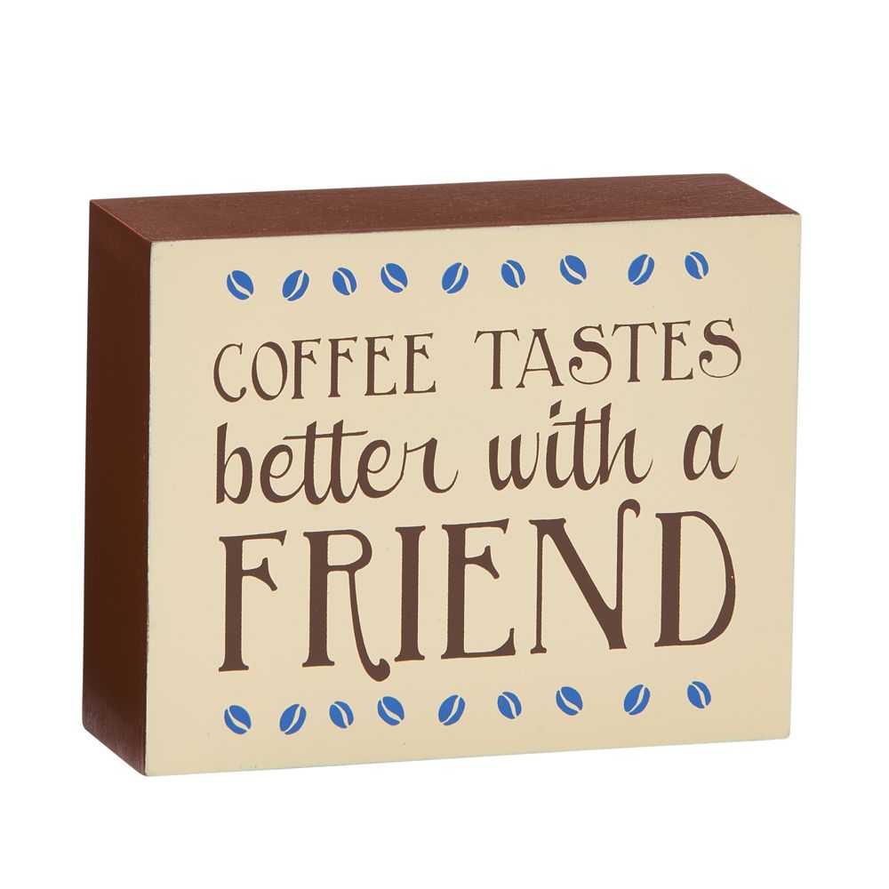 Coffee tastes better with a friend, wd 4" x 5" - Item # 16270